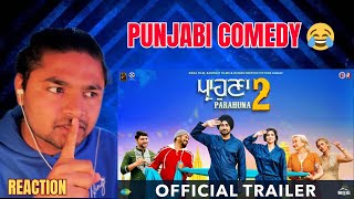 PARAHUNA 2 Official Trailer Reaction By Nabin  Ranjit Bawa  Gurpreet Ghuggi  Aditi Sharma [upl. by Reginnej]