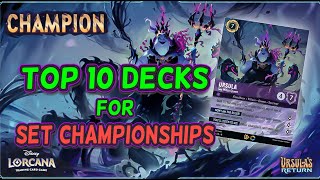 Top 10 Decks to WIN Set Championships wDecklists Get Your Ursula  Disney Lorcana [upl. by Phillada]