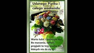 🌹🌞Miłego weekendu [upl. by Asnarepse]