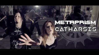 METAPRISM  CATHARSIS OFFICIAL MUSIC VIDEO [upl. by Ennyleuqcaj543]