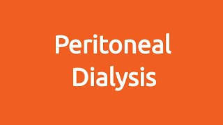 Living Well with Kidney Failure Part 4 Peritoneal Dialysis [upl. by Ariahaj430]