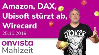 Amazon Henkel Wirecard und Ubisoft stürzt ins Bodenlose  Mahlzeit der Börsenhappen [upl. by Gillett]