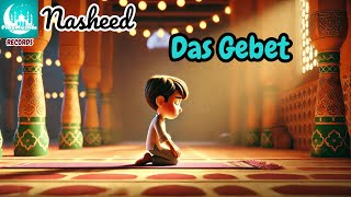 Das Gebet  Nasheed ohne Musik für Kinder [upl. by Llenhoj]