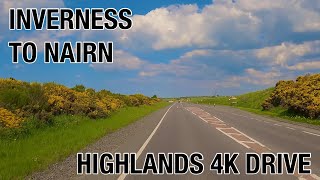 Inverness to Nairn  4K Highlands drive between the regions 2 largest settlements [upl. by Nylrebma747]