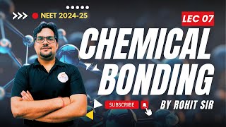 Chemical Bonding for NEET  Ionic Covalent amp Metallic Bonds Explained  NEET 202425 Lec 07 [upl. by Carry574]