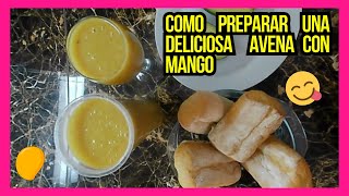 CÓMO HACER una DELICIOSA AVENA con MANGO MUY NUTRITIVO 😋 [upl. by Cullan]