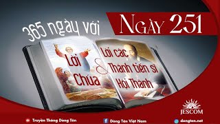 NGÀY 251  365 NGÀY VỚI LỜI CHÚA amp LỜI CÁC THÁNH TIẾN SĨ HỘI THÁNH [upl. by Akkin]