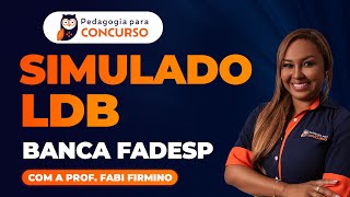 Simulado LDB  Banca FADESP  Pedagogia para Concurso [upl. by Baer]