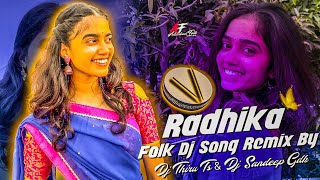 RADHIKA FOLK DJ SONG REMIX BY DJ THIRU TS amp DJ SANDEEP GDK [upl. by Ahsimed323]