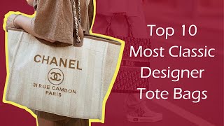 Top 10 Most Classic Designer Tote Bags [upl. by Adlesirhc]