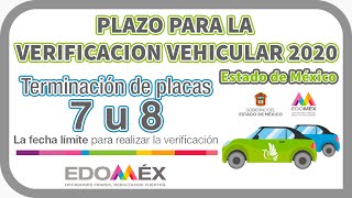 🚗 PLACAS 7 U 8 se les TERMINA el PLAZO para la VERIFICACION VEHICULAR 2020 del EDOMEX [upl. by Rayner]