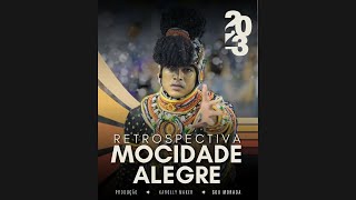 RETROSPECTIVA MOCIDADE ALEGRE CARNAVAL 2023 [upl. by Body]