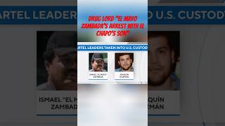 Drug lord El Mayo Zambadas Arrest with El Chapos Son crime crimestories shorts [upl. by Loring]