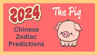 🐷 Pig 2024 Chinese Zodiac Predictions  Chinese Horoscope [upl. by Chamkis]