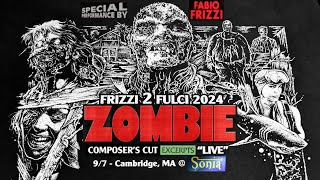 Fabio Frizzi  ZOMBIE quotLIVEquot plus Encore  Sonia Cambridge MA 9724 [upl. by Anwahsat]