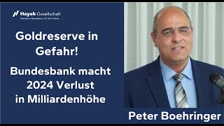 Peter Boehringer Bundesbank macht 2024 Verlust in Milliardenhöhe  Vortrag Hayek Club Hannover [upl. by Hodess]