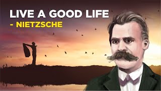 Friedrich Nietzsche  How To Live A Good Life Existentialism [upl. by Orville679]