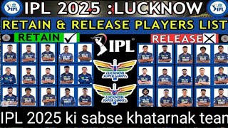 IPL 2025 Lucknow Super Giants Team Full Squad Lucknow New squad 2025LSG Team Players List 2025 [upl. by Annoed701]