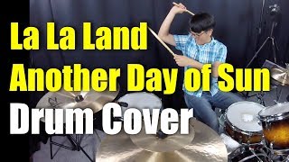 La La Land  Another Day of Sun  Drum Cover [upl. by Richman609]