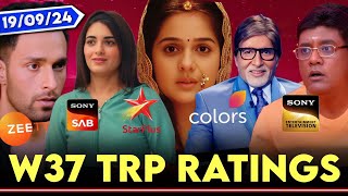 Barc TRP of Week 37 2024  All Serials of Colors StarPlus Zee Sony SAB Sony TV Dangal TV [upl. by Eiddam]