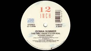 Donna Summer  This Time I Know Is For Real Extended Remix 1989 [upl. by Kriss908]