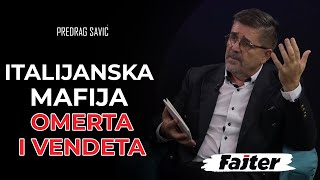 PREDRAG SAVIĆ ITALIJANSKA MAFIJA OPSTAJALA KODEKSIMA OMERTE I VENDETE [upl. by Irrek190]