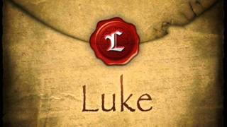 The Gospel of Luke [upl. by Stclair358]