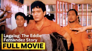 ‘Lagalag The Eddie Fernandez Story’ FULL MOVIE  Rudy Fernandez Dawn Zulueta [upl. by Haidedej676]