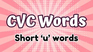 CVC WORDS Reading Practice  Short u Words [upl. by Grissom808]