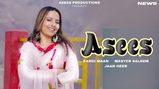 Asees Song  Sargi Maan  Punjabi  New Song  Sargi Maan New Song 2024 [upl. by Alac]