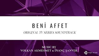 Beni Affet  Entrika Original TV Series Soundtrack [upl. by Agrippina]