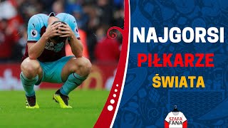 Najgorsi piłkarze świata  Piłka Nożna Top 10 [upl. by Aineles]