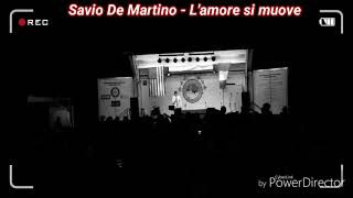 LAMORE SI MUOVE  Savio De Martino  quotRomantic Songquot Versione SUONODISTORTO [upl. by Sivad275]