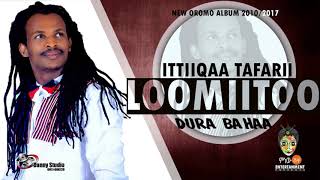 Ittiiqaa Tafarii  Loomiitoo  New Oromo Music 2017Official Video [upl. by Mahsih452]