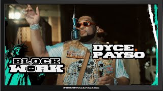 Dyce Payso  PAYSO Blockworktv Performance [upl. by Aetnahs696]