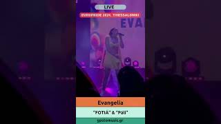 Evangelia  “FOTIÁ” amp “Páli”  Live  EuroPride 2024 in Thessaloniki Greece [upl. by Dnalyram53]