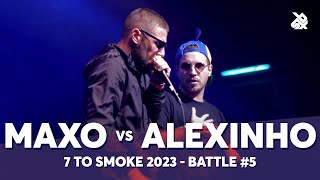 MaxO 🇧🇬 vs Alexinho 🇫🇷  GRAND BEATBOX BATTLE 2023 7 TO SMOKE  Battle 5 [upl. by Nilson]