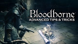 7 Advanced Tips You May Have Missed  Bloodborne [upl. by Yousuf51]