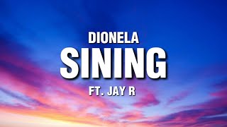 Sining Lyrics Dionela Ft Jay R quotIkaw ay tila sining sa museong di nalulumaquot [upl. by Ert545]