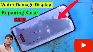 Display Repair  Water Damage Display Repairing Kaise Kare [upl. by Egon603]