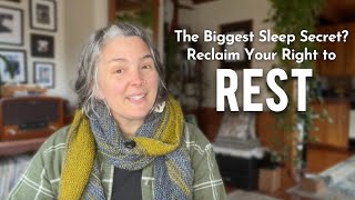 The Biggest Sleep Secret Reclaim Your Right to Rest [upl. by Quint]