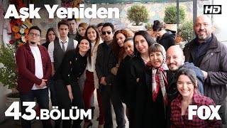 Aşk Yeniden 43Bölüm [upl. by Lauretta919]