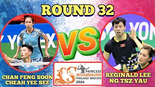 R32🇲🇾CHAN PENG SOONCHEAH YEE SEE 🆚️ 🇭🇰REGINALD LEENG TSZ YAU🔥‼️thailandmasters2024 [upl. by Lutero]