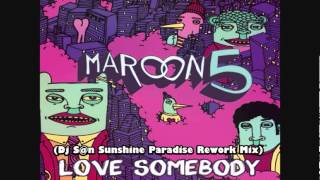 Maroon 5  Love Somebody Dj Sun Club Dance ReMix [upl. by Zins899]