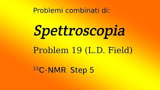 Spettroscopia CNMR Step 5  Esercitazione 1 [upl. by Delastre]