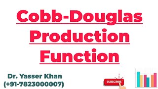 CobbDouglas Production Function  Cobb Douglas Production Function  Production Function  UPSC [upl. by Firestone]