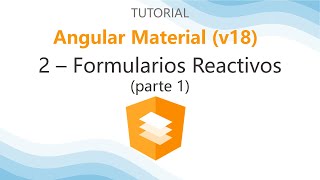 Angular Material – 2 Formularios Reactivos parte1 [upl. by Maryanne242]