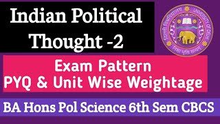 Indian Political Thought 2 Exam Pattern PYQ Expected Question BA Hons Pol Science Sixth Sem cbcs [upl. by Oznerol]