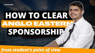 How To Clear Anglo Eastern Sponsorship  From A Students Point of View [upl. by Enelloc]