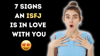 7 signs an ISFJ is in love with you [upl. by Neelrahc]